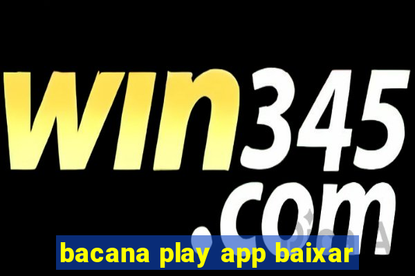 bacana play app baixar